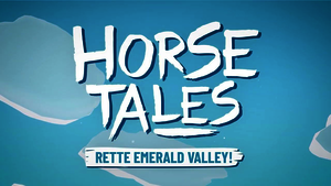 Horse_Tales__Rette_Emerald_Valley__-_Teaser_Trailer.youtube